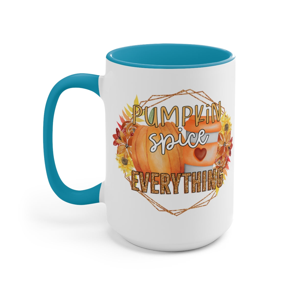 Pumpkin Spice Everything Nice Coffee Mugs, 15oz, Unique Coffee Mug