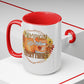 Pumpkin Spice Everything Nice Coffee Mugs, 15oz, Unique Coffee Mug