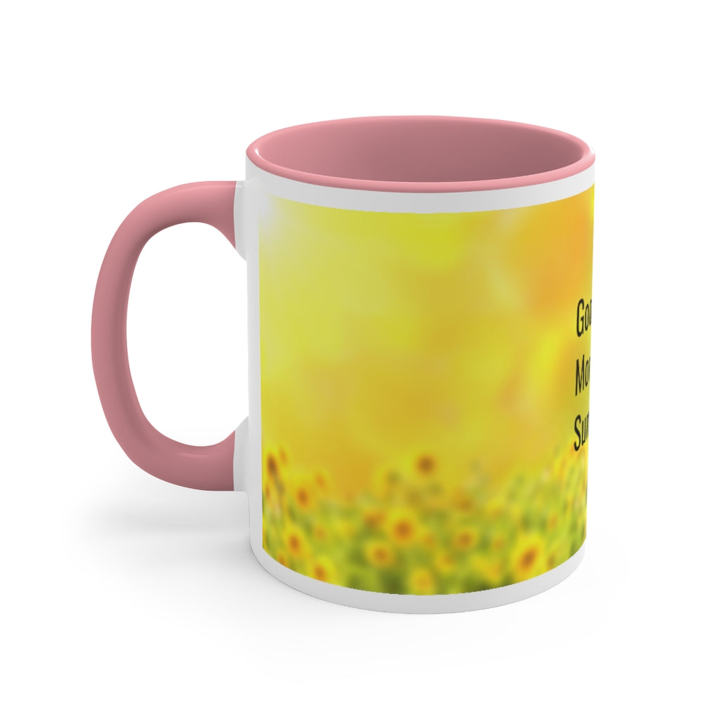 Good Morning Sunshine 11oz Accent Mug, Unique Coffee Mug, Holiday Gift