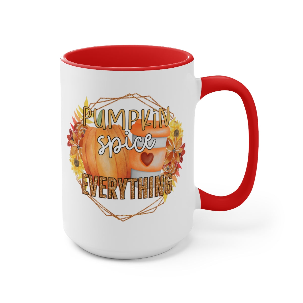 Pumpkin Spice Everything Nice Coffee Mugs, 15oz, Unique Coffee Mug