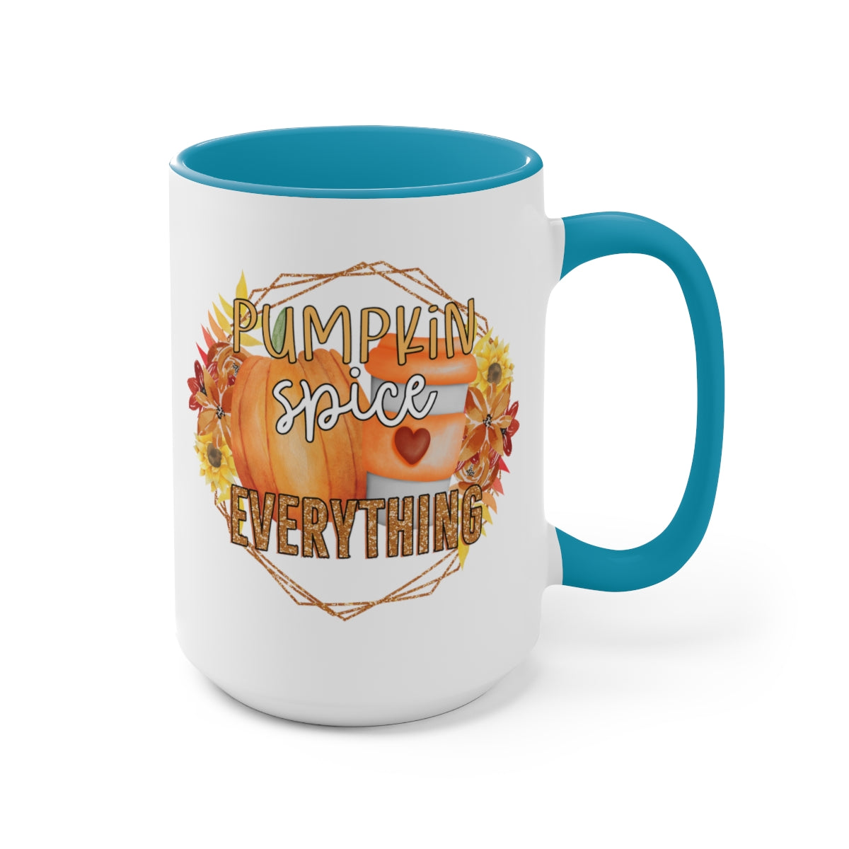 Pumpkin Spice Everything Nice Coffee Mugs, 15oz, Unique Coffee Mug