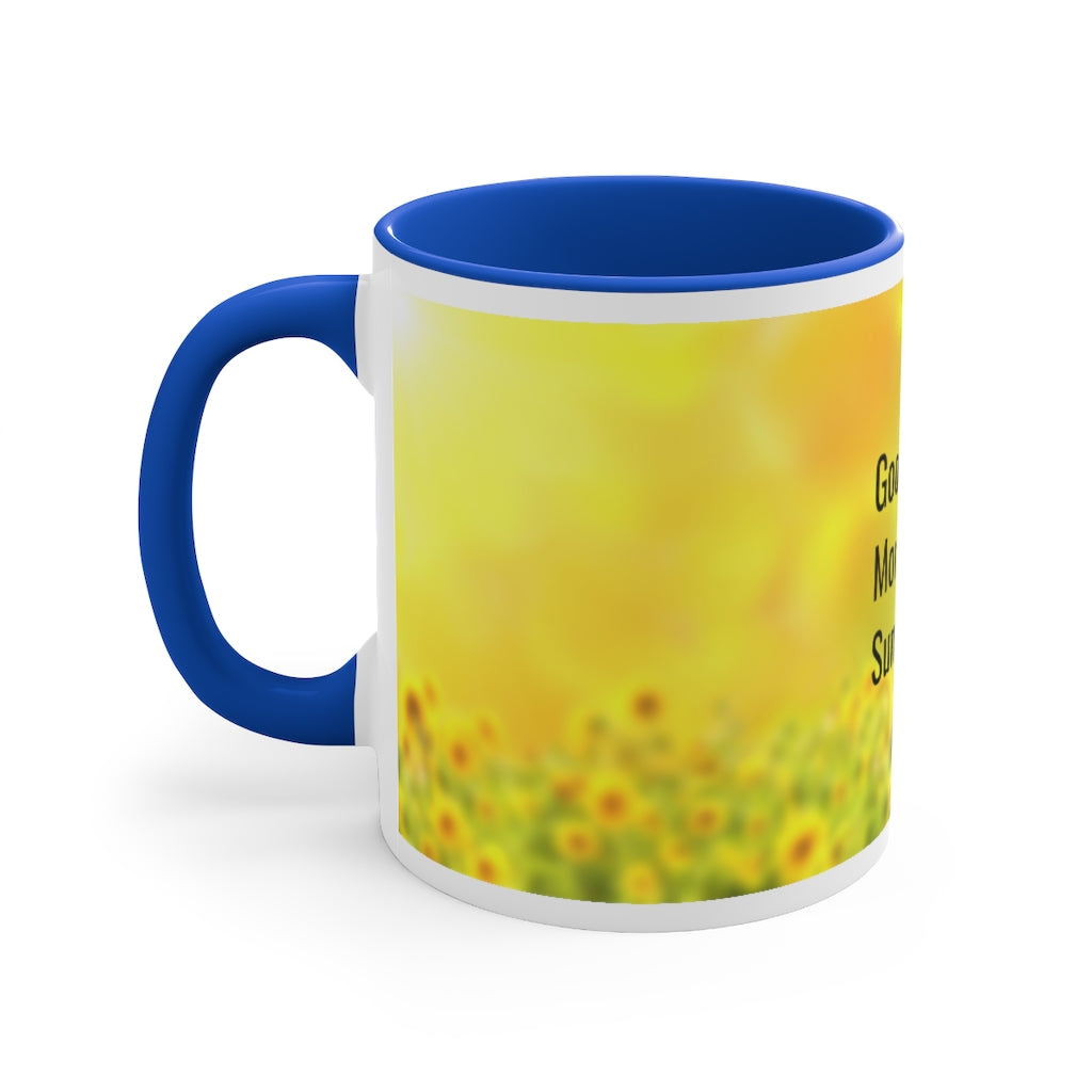 Good Morning Sunshine 11oz Accent Mug, Unique Coffee Mug, Holiday Gift