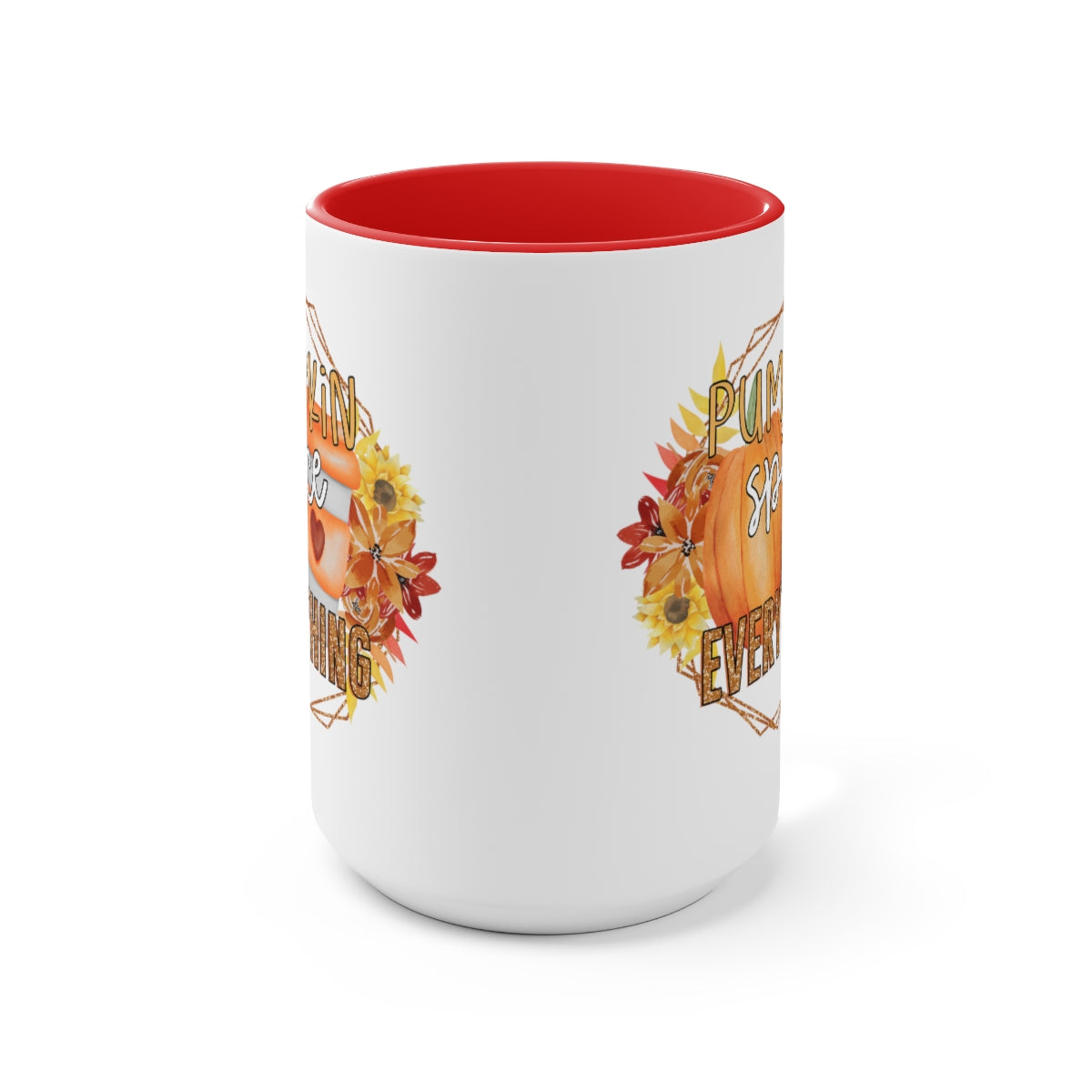 Pumpkin Spice Everything Nice Coffee Mugs, 15oz, Unique Coffee Mug